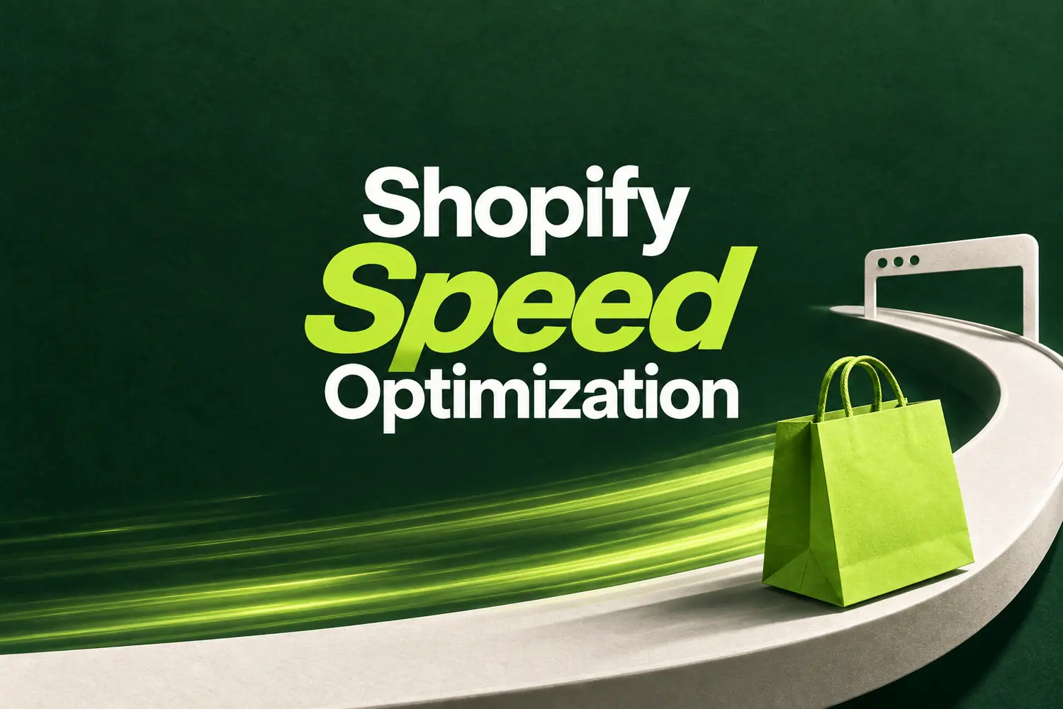Shopify Speed Optimization: How to Make Your Store Load Fast